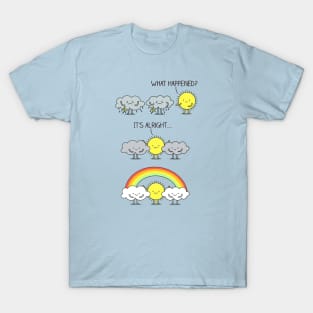 Sunshine is here T-Shirt